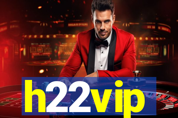 h22vip