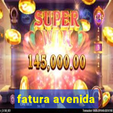 fatura avenida