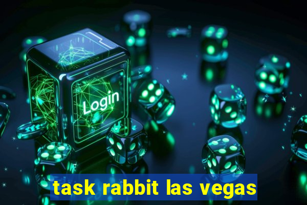 task rabbit las vegas