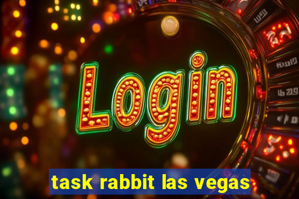 task rabbit las vegas