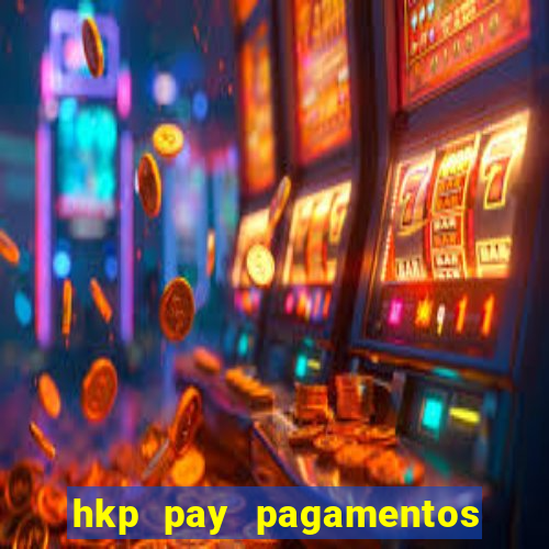 hkp pay pagamentos ltda jogo do tigre