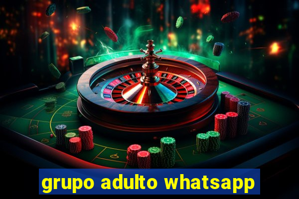 grupo adulto whatsapp