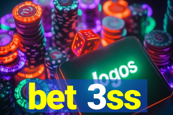 bet 3ss