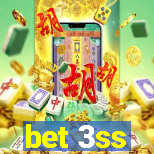 bet 3ss