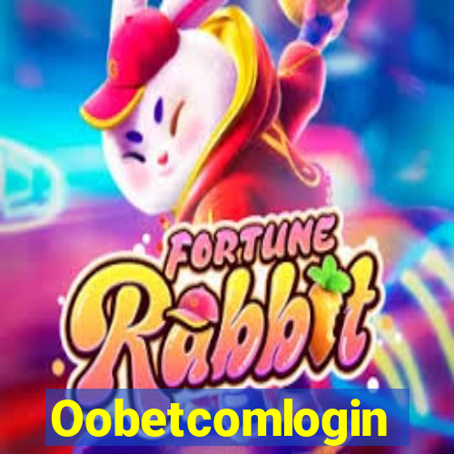 Oobetcomlogin