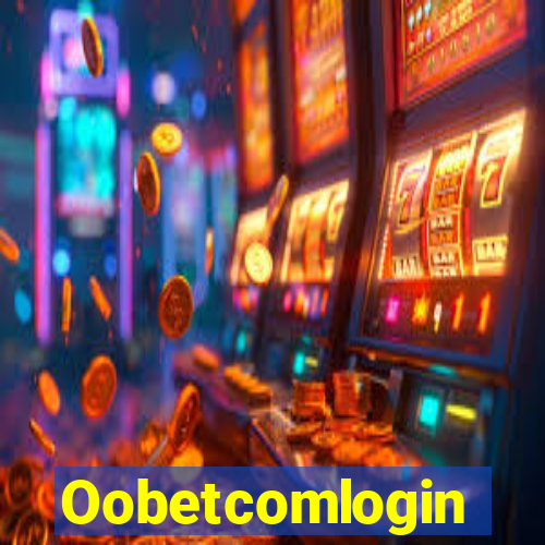 Oobetcomlogin