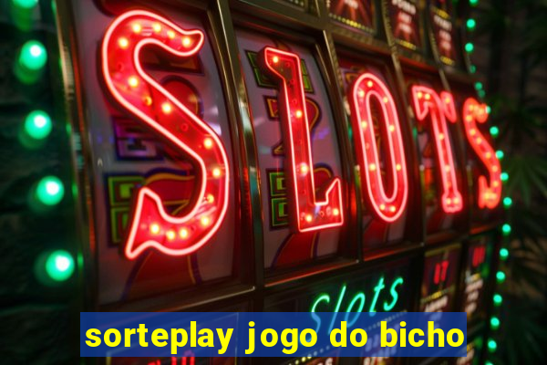 sorteplay jogo do bicho