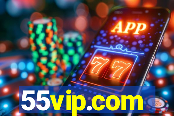 55vip.com