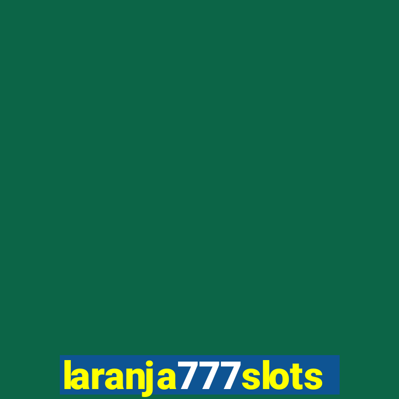 laranja777slots.com