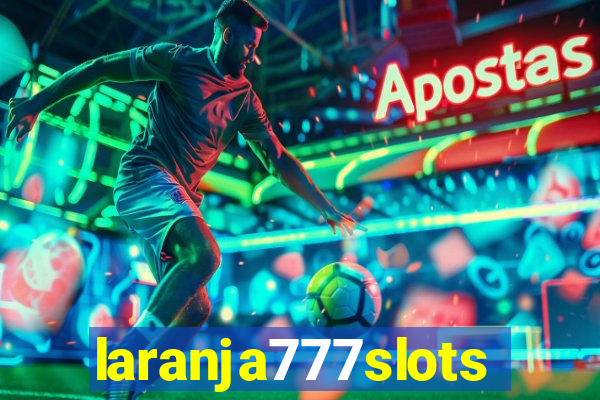 laranja777slots.com