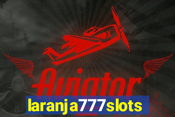 laranja777slots.com