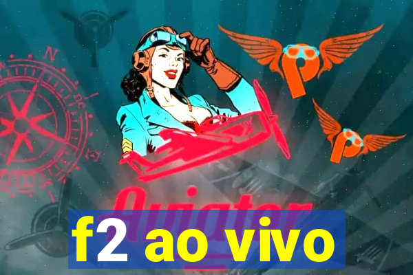 f2 ao vivo