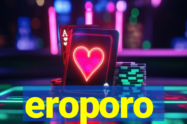 eroporo