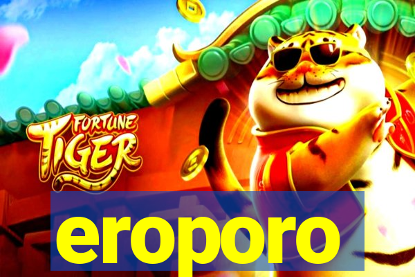 eroporo