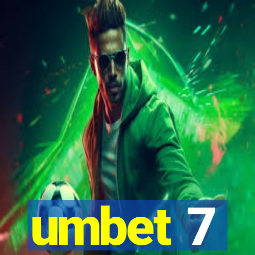 umbet 7