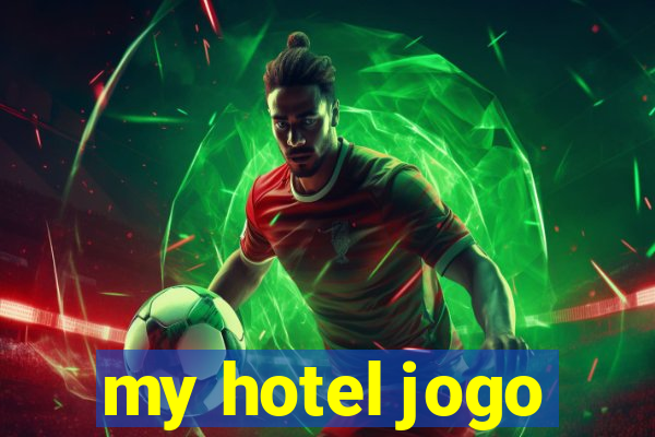 my hotel jogo