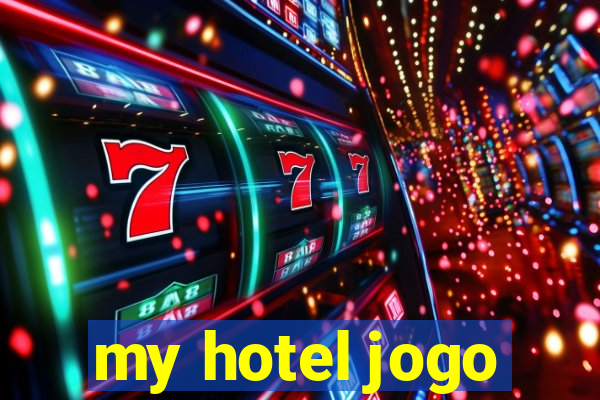 my hotel jogo