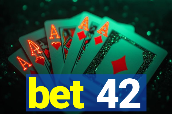 bet 42