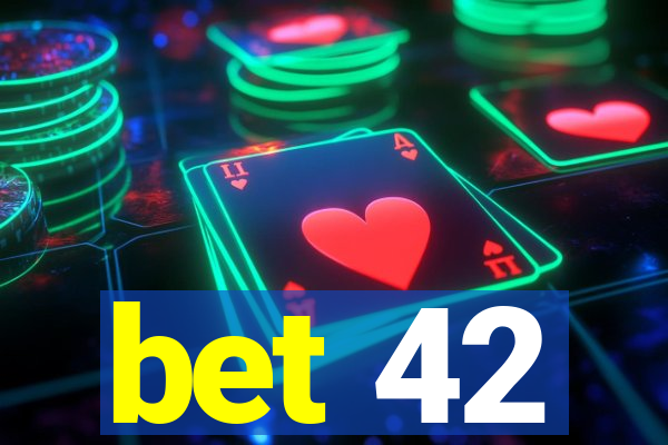 bet 42