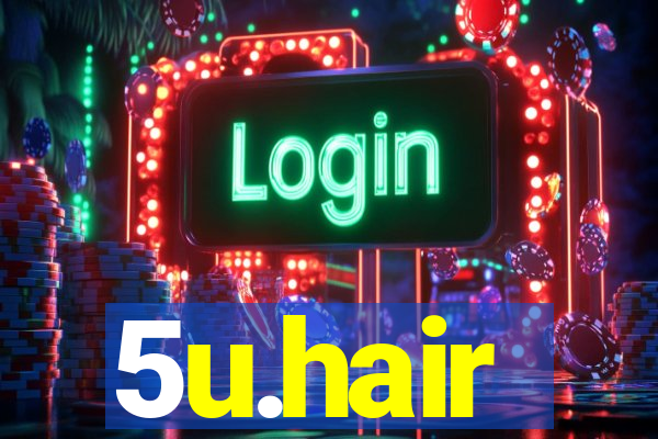 5u.hair