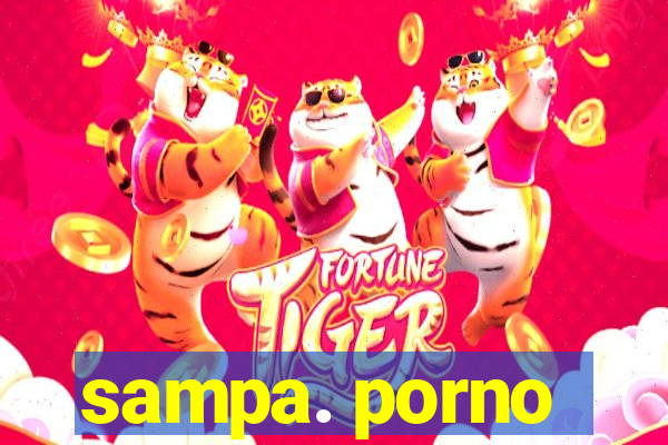 sampa. porno