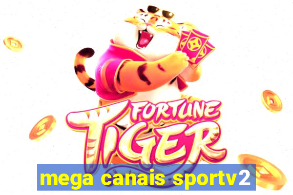 mega canais sportv2