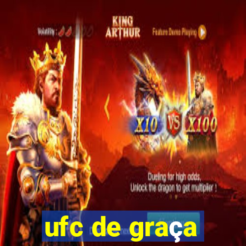 ufc de graça