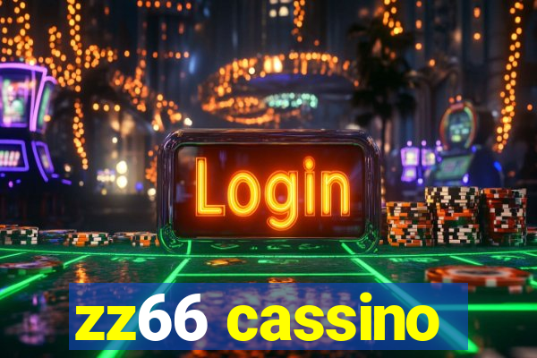 zz66 cassino