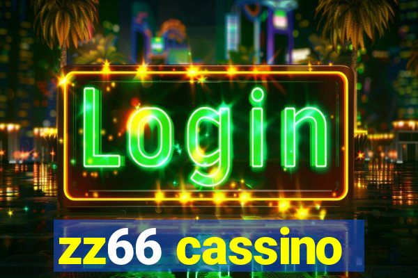 zz66 cassino