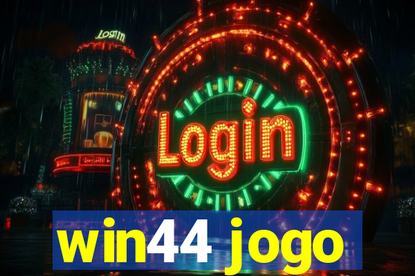 win44 jogo