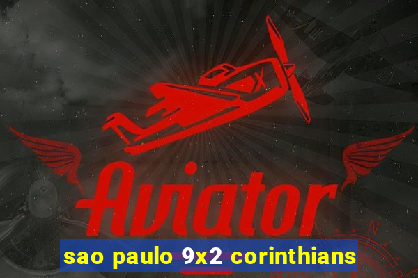 sao paulo 9x2 corinthians