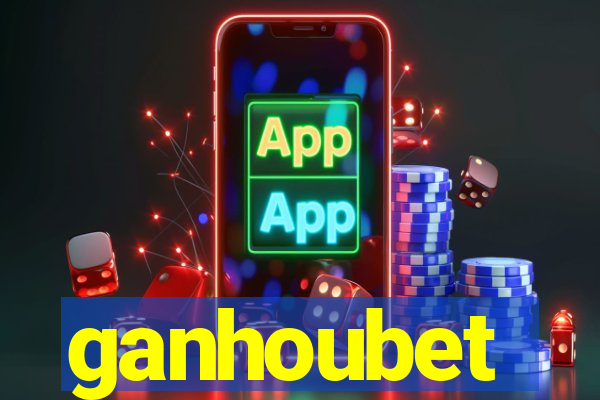 ganhoubet