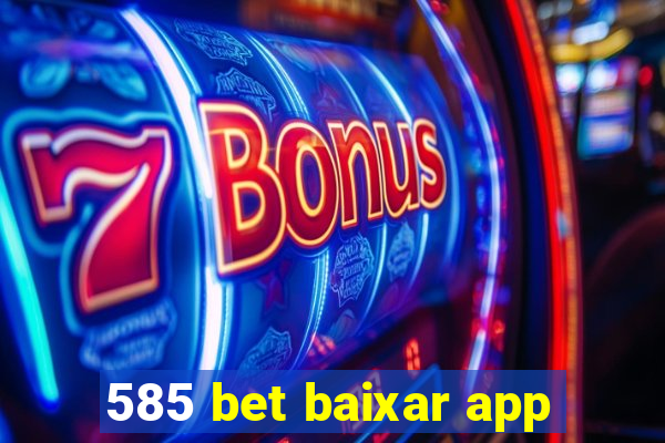 585 bet baixar app