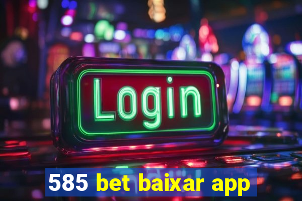 585 bet baixar app