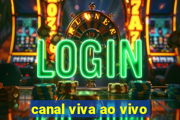 canal viva ao vivo