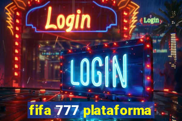 fifa 777 plataforma