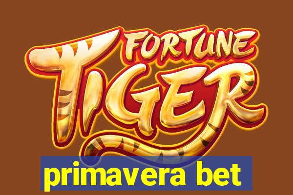 primavera bet