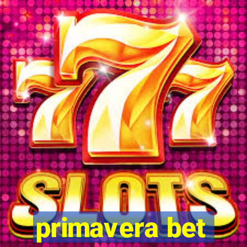 primavera bet