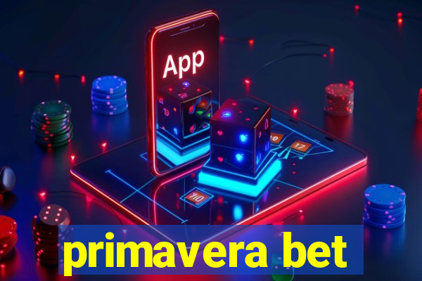 primavera bet