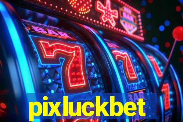 pixluckbet