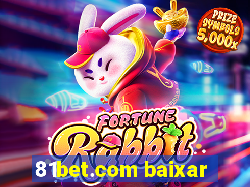 81bet.com baixar