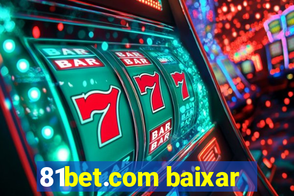 81bet.com baixar