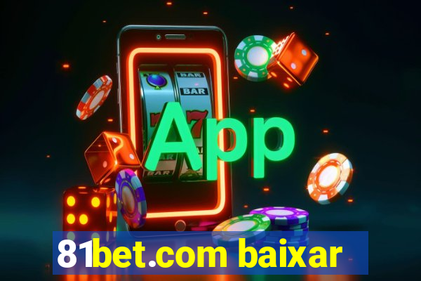 81bet.com baixar