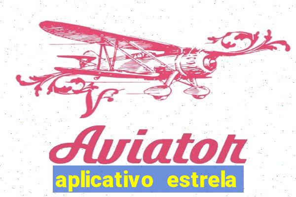 aplicativo estrela bet apk