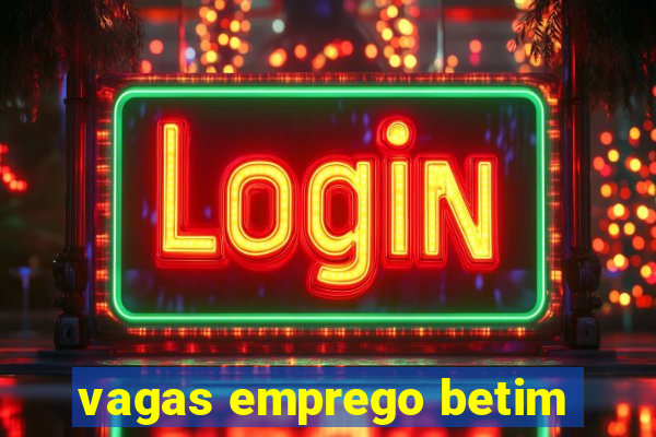 vagas emprego betim