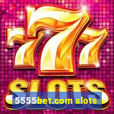 5555bet.com slots