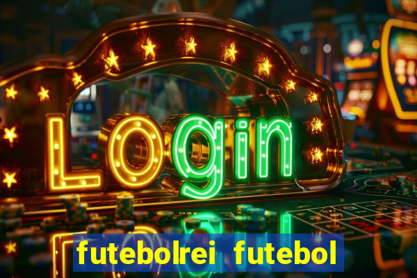 futebolrei futebol ao vivo