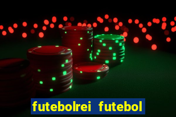 futebolrei futebol ao vivo