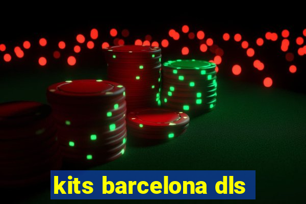 kits barcelona dls