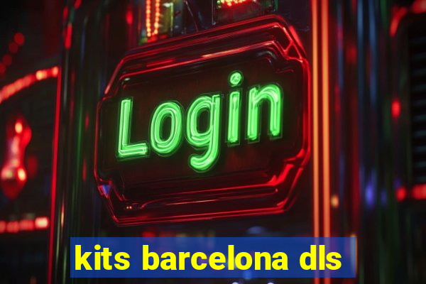 kits barcelona dls